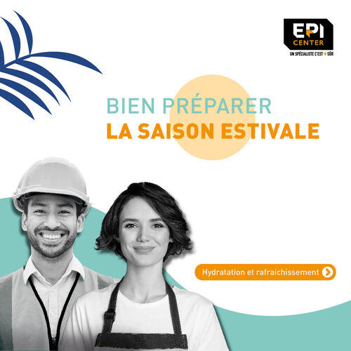SAISON ESTIVALE - HYDRATATION ET PRODUITS RAFRAICHISSANTS SAISON ESTIVALE - HYDRATATION ET PRODUITS RAFRAICHISSANTS