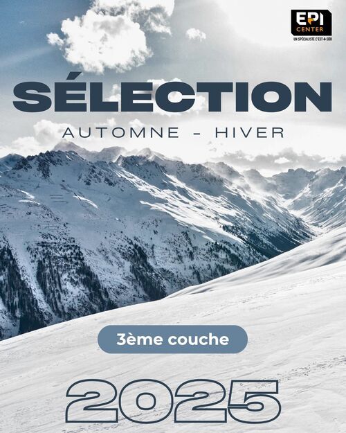 SÉLECTION HIVER - 3ÈME COUCHE SÉLECTION HIVER - 3ÈME COUCHE